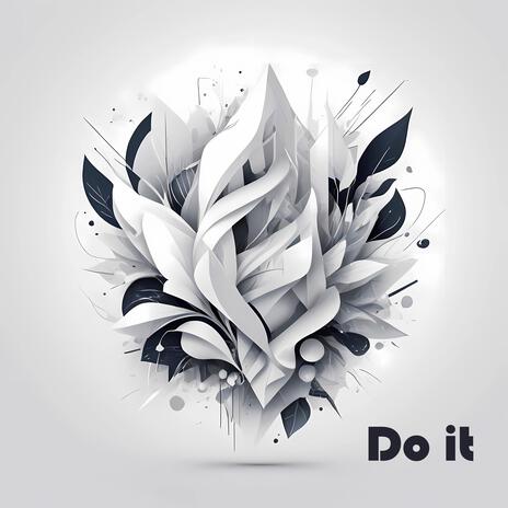 Do it | Boomplay Music