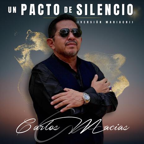Un Pacto De Silencio (Versión Mariachi) | Boomplay Music