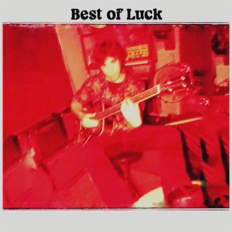 Best of Luck | Boomplay Music