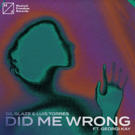 Did Me Wrong (feat. Georgi Kay) | Boomplay Music