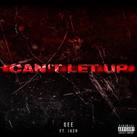 CAN'T LET UP ft. Ja$h | Boomplay Music