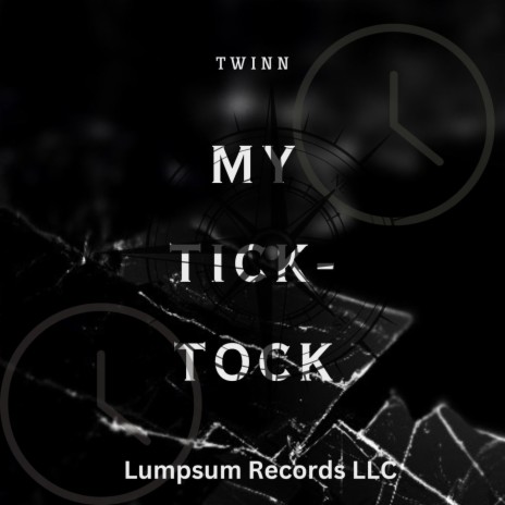 My Tick Tock | Boomplay Music