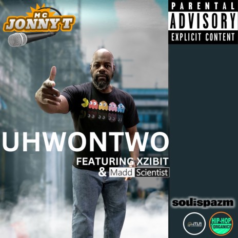 UHWONTWO ft. JTLR, Madd Scientist & Xzibit | Boomplay Music