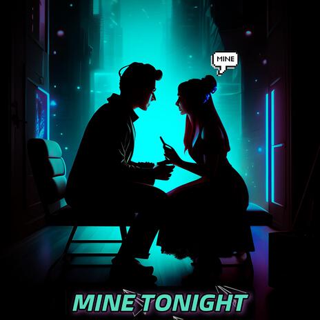 Mine Tonight | Boomplay Music