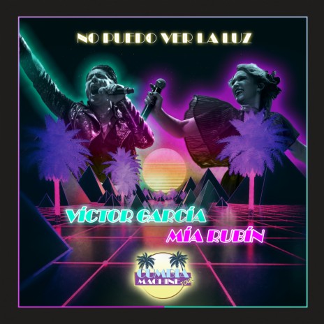 No Puedo Ver la Luz ft. Victor Garcia & Cumbia Machine | Boomplay Music