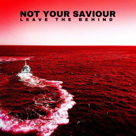 Not Your Saviour