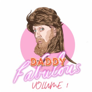 Daddy Fabulous, Vol. 1