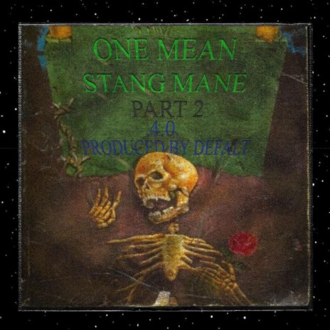 One Mean Stang Mane, Pt. 2 ft. Defalt | Boomplay Music