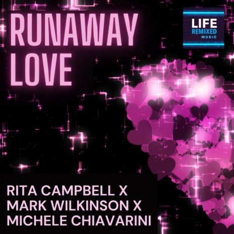 Runaway Love (Toni & Mark's 60 minute Dub) ft. Rita Campbell & Michele Chiavarini | Boomplay Music