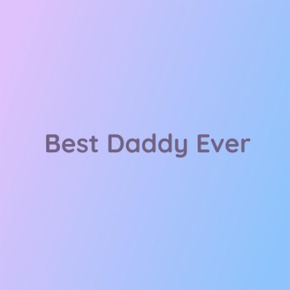 Best Daddy Ever