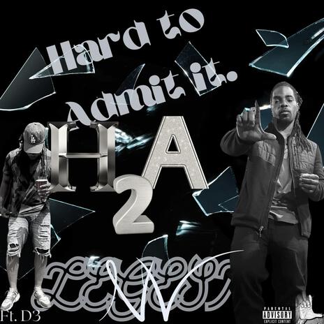 HARD TO ADMIT IT (Radio Edit) ft. _D3 & #IAMDREWBEATZ | Boomplay Music