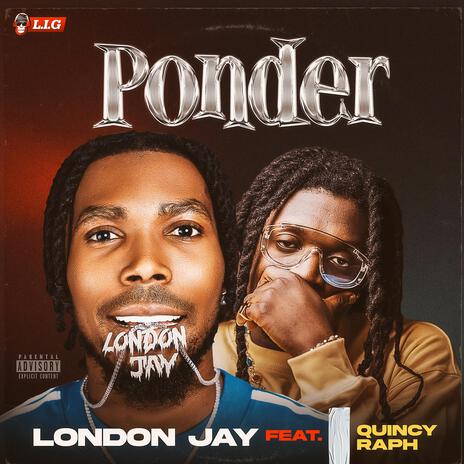 Ponder ft. Quincy Raph | Boomplay Music