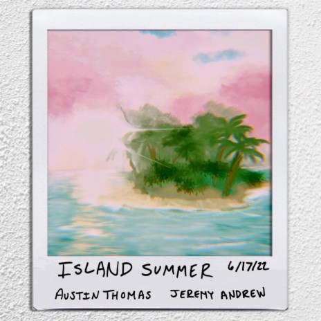 ISLAND SUMMER ft. JEREMY ANDREW | Boomplay Music