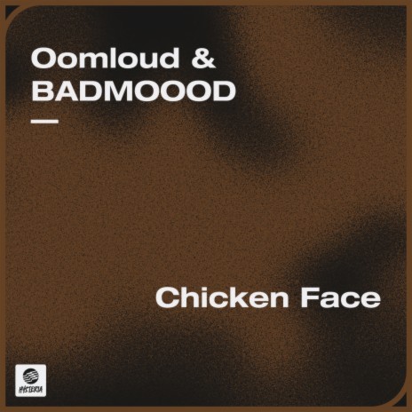 Chicken Face ft. BADMOOOD | Boomplay Music