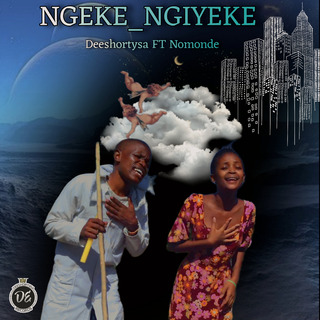 NGEKE NGYEKE (feat. Nomonde)