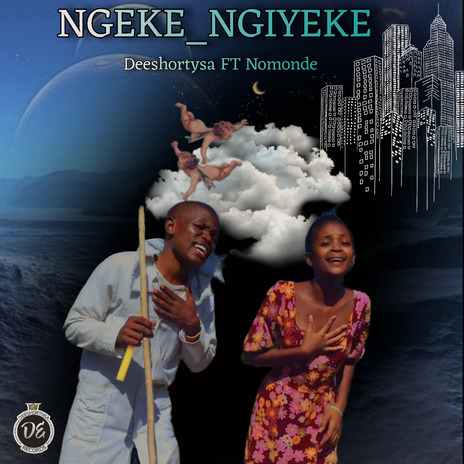 NGEKE NGYEKE (feat. Nomonde) | Boomplay Music