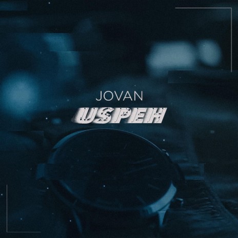 Uspeh ft. Jovan | Boomplay Music