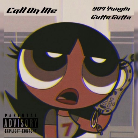 Call On Me ft. Gutta Gutta