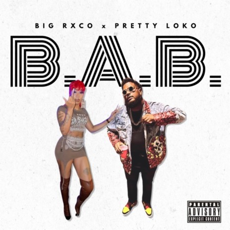 B.A.B ft. Pretty Loko | Boomplay Music