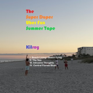 The Super Duper Uber Fun Summer Tape