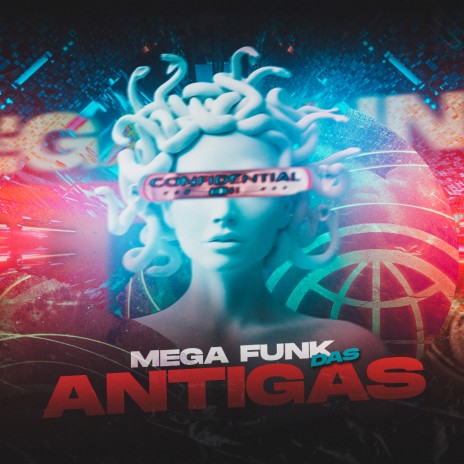 MEGA FUNK - DAS ANTIGAS | Boomplay Music