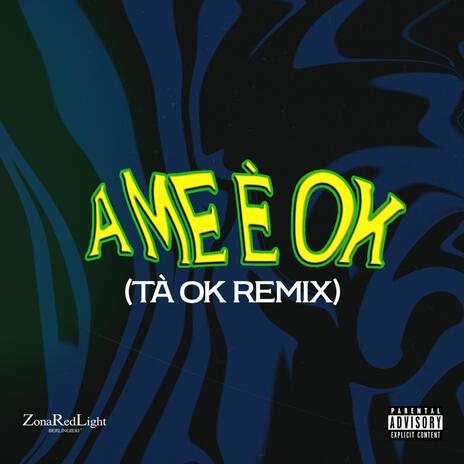 A ME È OK (TÀ OK RMX) | Boomplay Music