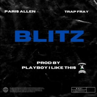 Blitz (feat. Trap Fray)