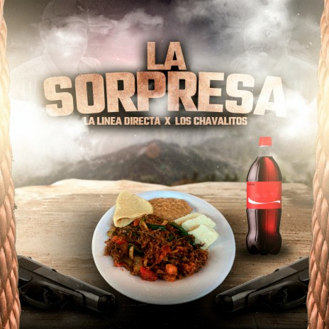 La Sorpresa ft. Los Chavalitos | Boomplay Music