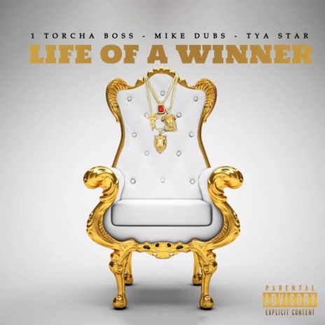 Life Of A Winner ft. 1 TORCHA BOSS & TYASTAR | Boomplay Music