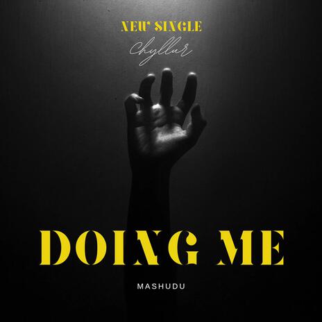 Doing Me (Mashudu) | Boomplay Music