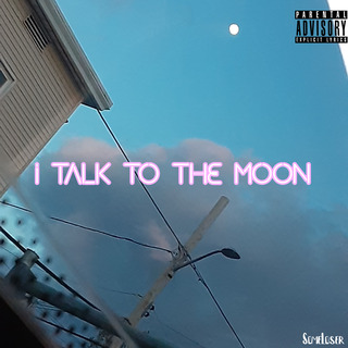 I Talk To The Moon