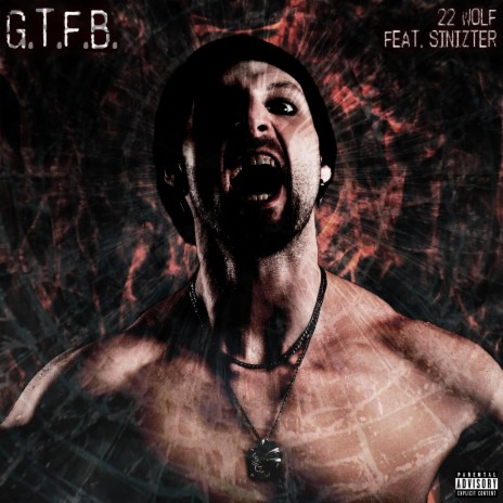 G.T.F.B. ft. Sinizter | Boomplay Music