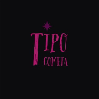 Tipo Cometa