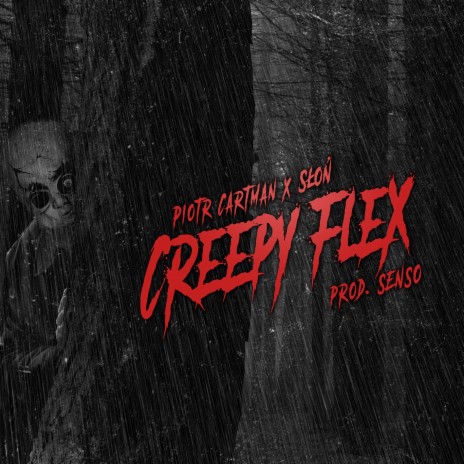 Creepy Flex ft. Słoń | Boomplay Music
