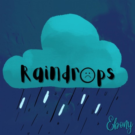 Raindrops (Drip Drip)