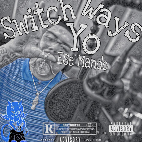 Switch Yo Ways | Boomplay Music