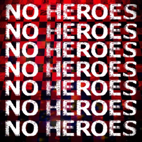 No Heroes (Instrumental)