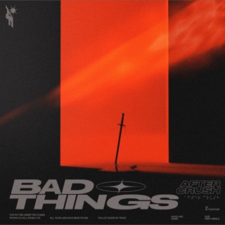 Bad Things