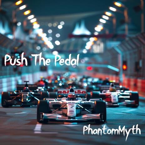 Push The Pedal | Boomplay Music