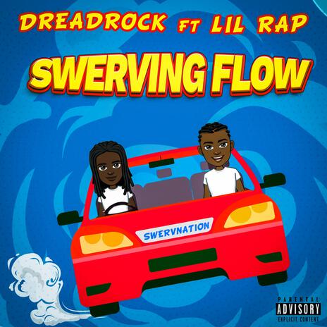 Swerving flow ft. Lil Rap | Boomplay Music