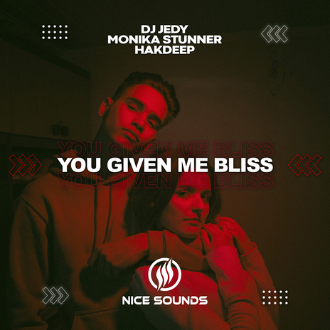 You Given Me Bliss ft. Monika Stunner & Hakdeep | Boomplay Music