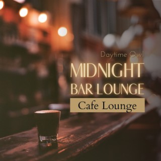 Midnight Bar Lounge - Cafe Lounge