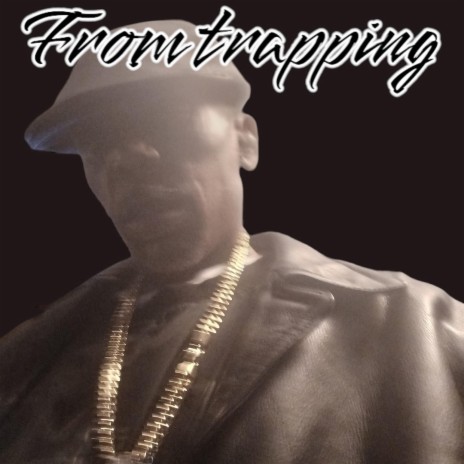 From trapping | Boomplay Music