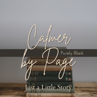 Calmer by Page - Just a Little Story