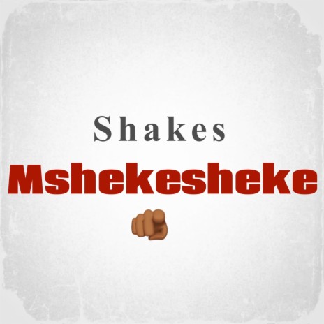 Shakes Mshekesheke ft. Jomodadeejay & SMS | Boomplay Music