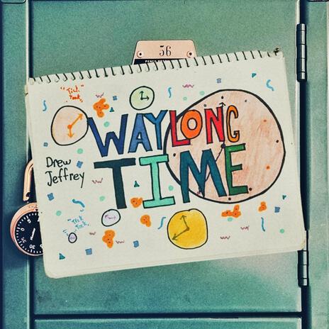 WAY LONG TIME | Boomplay Music