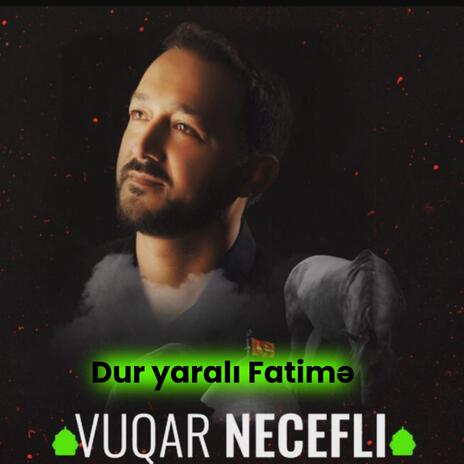 Dur yarali Fatime | Boomplay Music