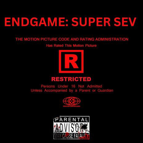 ENDGAME: SUPER SEV | Boomplay Music