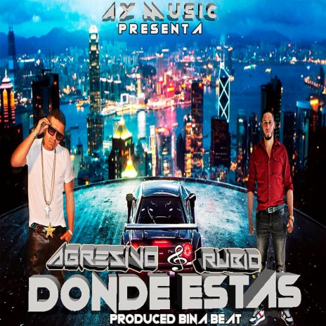 Donde Estas ft. Dadyel Agresivo | Boomplay Music