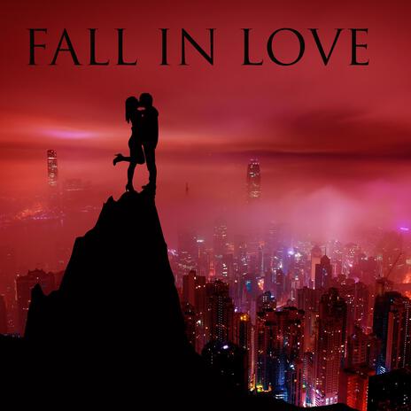 Fall In Love | Boomplay Music